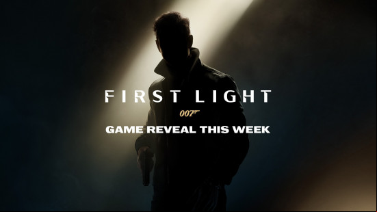 A silhouette of a young James Bond with a single ray of light shining behind him. The words 'First Light, game reveal this week' appear over the top.